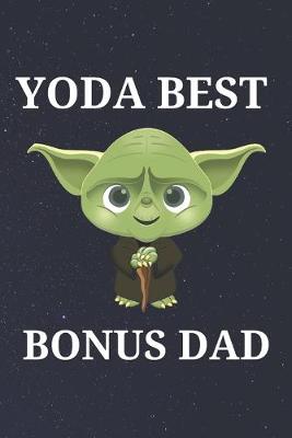 Book cover for Yoda Best Bonus Dad