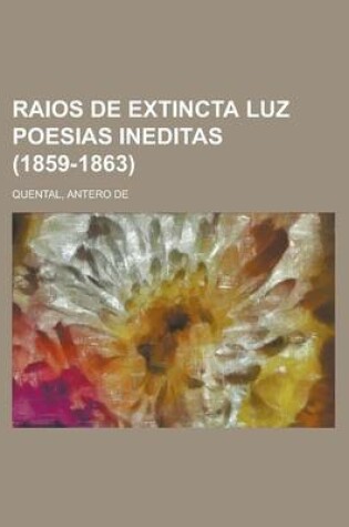 Cover of Raios de Extincta Luz Poesias Ineditas (1859-1863)