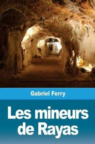 Cover of Les mineurs de Rayas