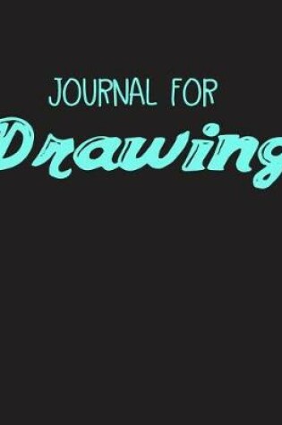 Cover of Journal For Drawing