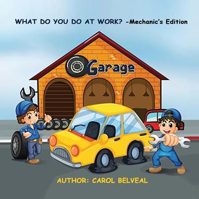 Book cover for What do you do at Work? Mechanic's edition