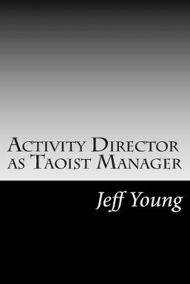 Book cover for Activity Director as Taoist Manager