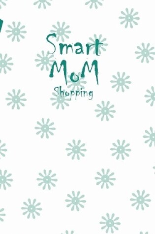 Cover of Smart Mom Shopping List Planner Book (White)