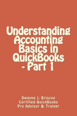 Book cover for Understanding Accounting Basics in QuickBooks - Part 1