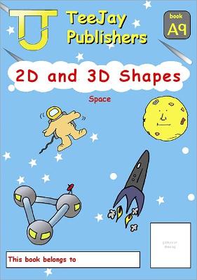 Book cover for TeeJay Mathematics CfE Early Level 2D and 3D Shapes: Space (Book A9)