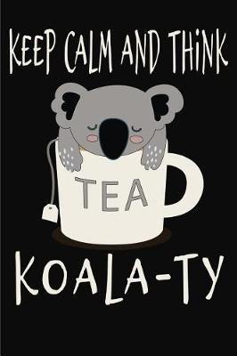 Book cover for Keep Calm and Think Koala-Ty