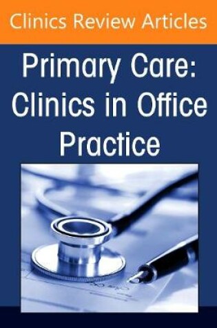 Cover of Immigrant Health, An Issue of Primary Care: Clinics in Office Practice