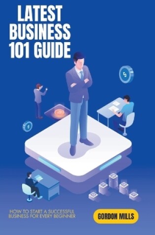 Cover of Latest Business 101 Guide