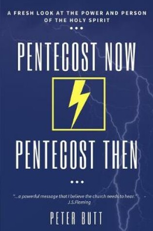 Cover of Pentecost Now... Pentecost Then...