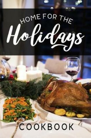 Cover of Home for the Holidays Cookbook