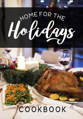 Book cover for Home for the Holidays Cookbook