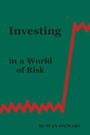 Cover of Investing in a World of Risk