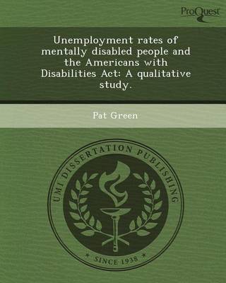 Book cover for Unemployment Rates of Mentally Disabled People and the Americans with Disabilities ACT: A Qualitative Study