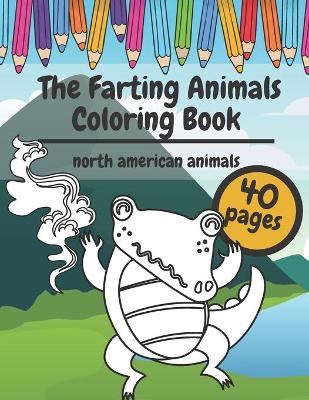 Book cover for The Farting Animals Coloring Book