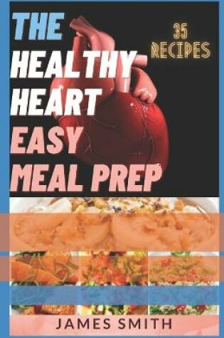 Cover of The Healthy Heart Easy Meal Prep
