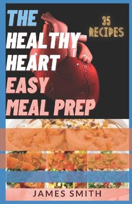 Book cover for The Healthy Heart Easy Meal Prep