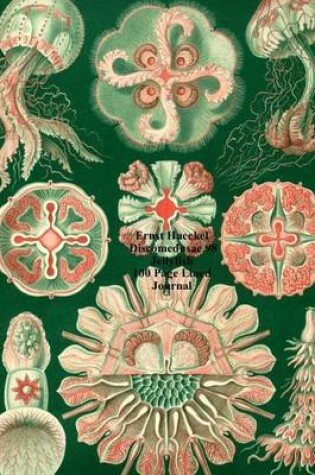 Cover of Ernst Haeckel Discomedusae 98 Jellyfish 100 Page Lined Journal