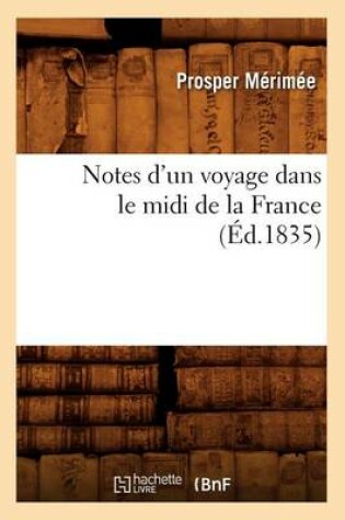 Cover of Notes d'Un Voyage Dans Le MIDI de la France (Ed.1835)