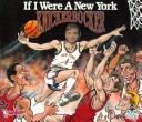 Book cover for If I Were a New York Knick