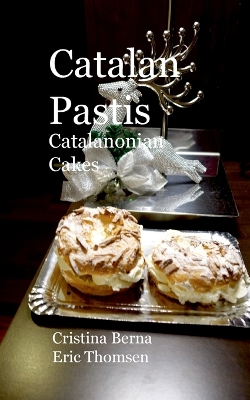 Book cover for Catalan Pastis - Catalonian cakes
