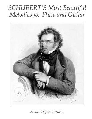 Book cover for Schubert's Most Beautiful Melodies for Flute and Guitar