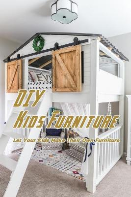 Book cover for DIY Kids Furniture