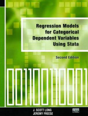 Book cover for Regression Models for Categorical Dependent Variables Using Stata, Second Edition