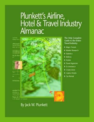 Cover of Plunkett's Airline, Hotel & Travel Industry Almanac 2010