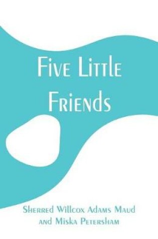 Cover of Five Little Friends