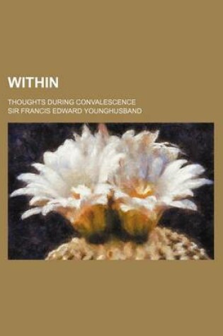 Cover of Within; Thoughts During Convalescence