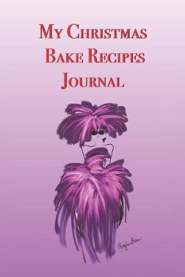Book cover for My Christmas Bake Recipes Journal