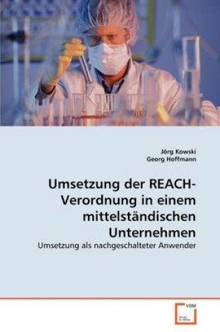 Cover of Umsetzung der REACH-Verordnung in einem mittelständischen Unternehmen