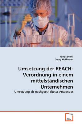 Book cover for Umsetzung der REACH-Verordnung in einem mittelständischen Unternehmen