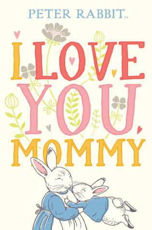 Cover of I Love You, Mommy