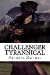 Book cover for Challenger Tyrannical