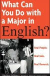 Book cover for What Can You Do with a Major in English?