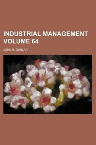 Cover of Industrial Management Volume 64