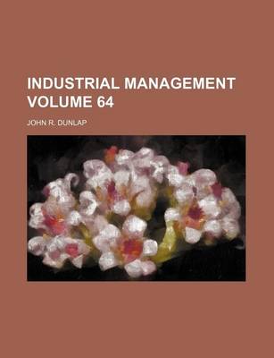 Book cover for Industrial Management Volume 64