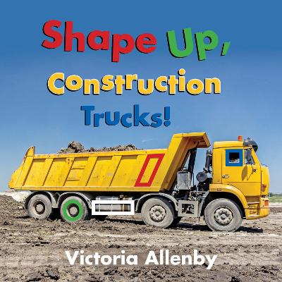 Book cover for Shape Up, Construction Trucks!