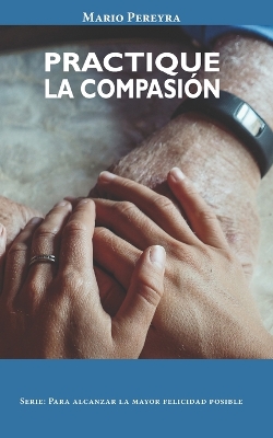 Book cover for Practique la compasión