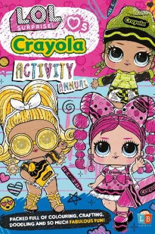 Cover of LOL & Crayola Official Activity Annual SS24