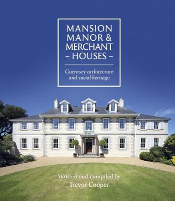 Book cover for Mansion, Manor and Merchant Houses