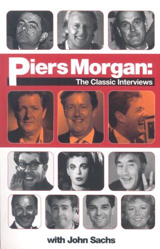 Book cover for Piers Morgan - The Classic Interviews