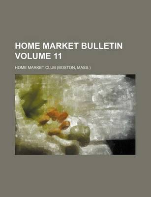 Book cover for Home Market Bulletin Volume 11