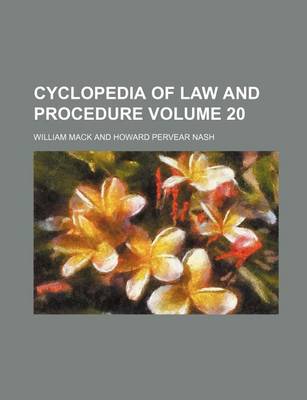 Book cover for Cyclopedia of Law and Procedure Volume 20