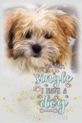 Book cover for I'm Not Single I Have a Dog