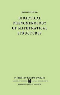 Book cover for Didactical Phenomenology of Mathematical Structures