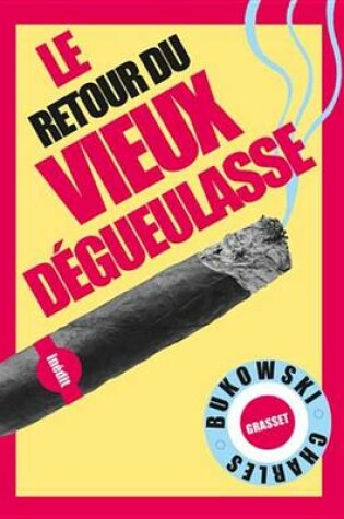 Cover of Le Retour Du Vieux Degueulasse