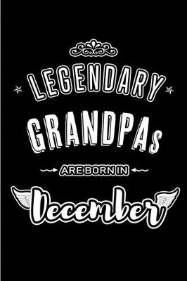 Book cover for Legendary Grandpas are born in December