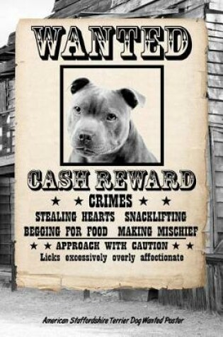 Cover of American Staffordshire Terrier Dog Wanted Poster